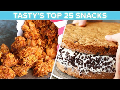 Tasty's Top 25 Snacks