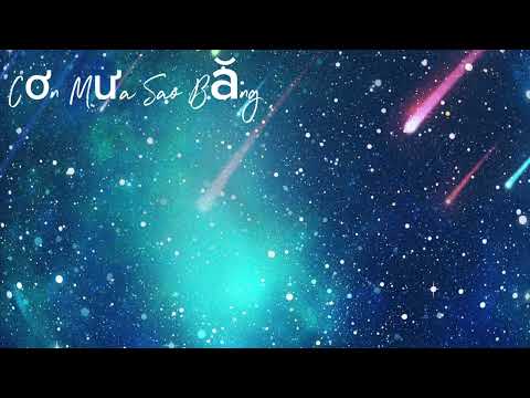 Cơn Mưa Sao Băng # Nhạc Hay Mỗi Ngày #