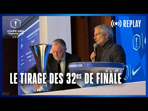 Le tirage des 32es de finale en replay I Coupe Nike Féminine U18