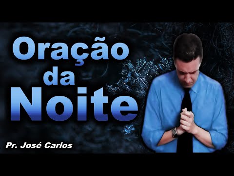 (()) ORAÇÃO DA NOITE DE HOJE DEUS VAI ABENÇOAR VOCÊ E A SUA CASA NESSA NOITE!