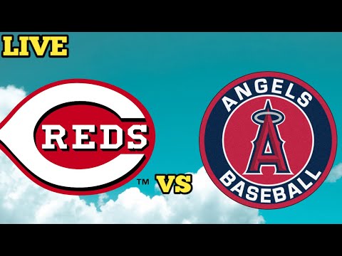 MLB LIVE: CINCINATI REDS VS LOS ANGELES ANGELS