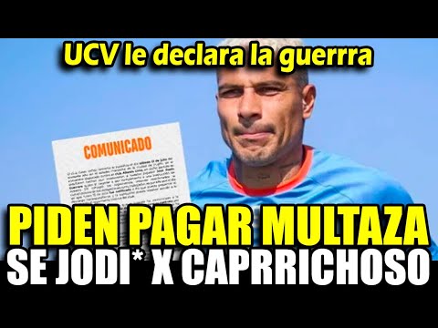 César Vallejo le declara la guerra a Paolo Guerrero con nuevo comunicado: pide pagar multa