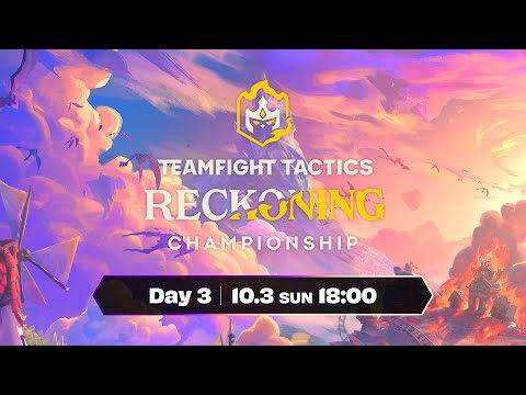 Teamfight Tactics Reckoning Championship Day 3 │ チームファイト タクティクス