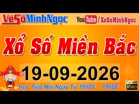 XSMB Minh Ngọc - Trực tiếp Xổ <strong>Số</strong> Miền <strong>Bắc</strong> - KQXS Miền <strong>Bắc</strong> ngày 19/09/2026, KQXS Thủ Đô, XS MinhNgoc
