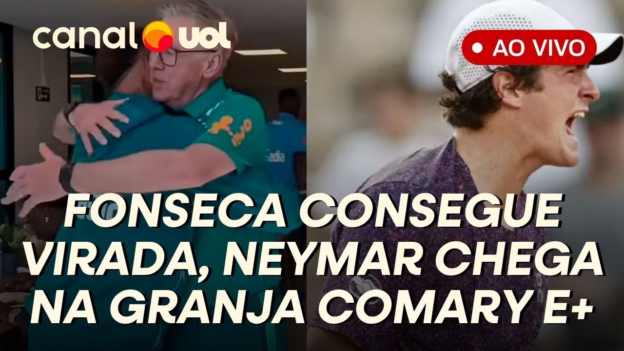 JOÃO FONSECA CONSEGUE VIRADA EM ROLAND GARROS, NEYMAR CHEGA NA GRANJA COMARY DE HELICÓPTERO E+