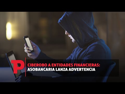 Ciberobo a entidades financieras: Asobancaria lanza advertencia I9.11.2023I Telepacífico Noticias