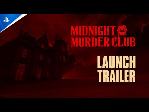 Midnight Murder Club - Launch Trailer | PS5 & PC Games