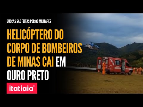 HÉLICÓPTERO DOS BOMBEIROS QUE AJUDAVA EM RESGATE DE AERONAVE CAI EM OURO PRETO