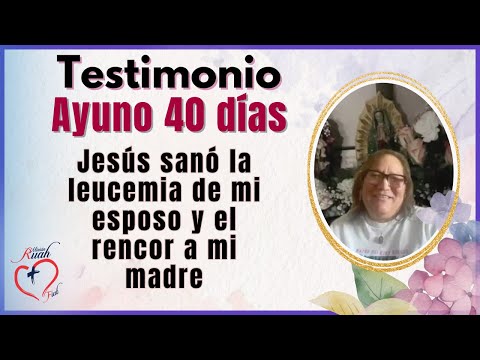 Jesús sanó la LEUCEMIA DE MI ESPOSO y el rencor a mi madre @MisionRuah