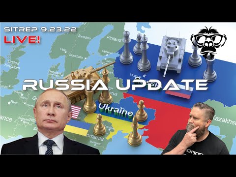 SITREP 9.23.22 - Russia Update