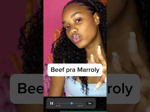 Beef pra Marroly Makiesse