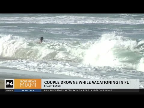 Couple drowns while vacationing in Florida after getting caught in rip current