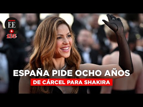 Fiscalía española pide ocho años de cárcel para Shakira por fraude fiscal | El Espectador