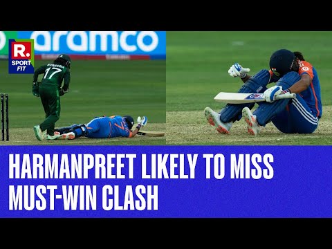 Harmanpreet Likely to MISS Must-Win Clash vs SL