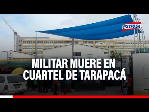 Tacna: Militar muere en cuartel de Tarapacá tras sufrir un disparo en la cabeza