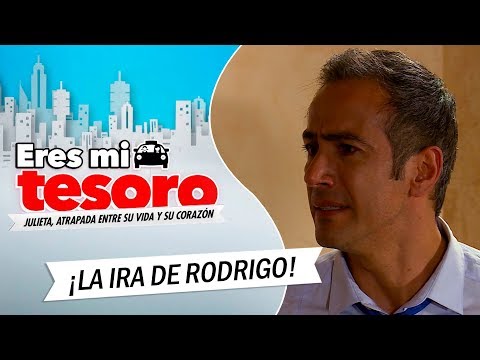 #EresMiTesoro - ¡La ira de Rodrigo! / Capítulo 42