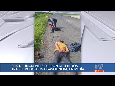 6 personas fueron detenidas por robar una estación de gasolina en el cantón Mejía
