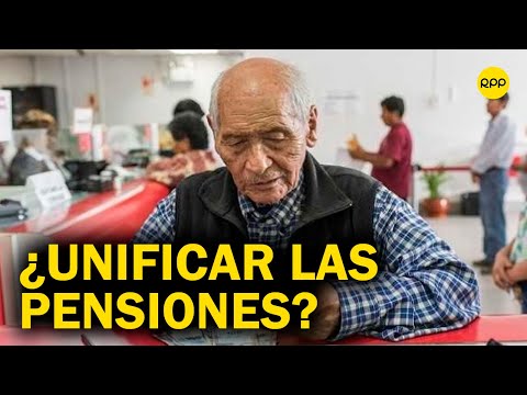 Unificación de las pensiones: El Estado peruano tiene antecedentes penosos en el manejo