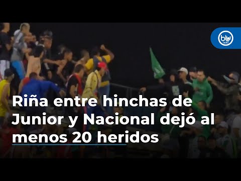 Riña entre hinchas de Junior y Nacional en el Atanasio Girardot dejó al menos 20 heridos