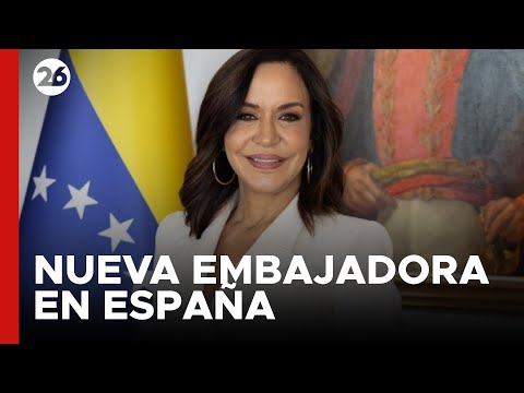 Venezuela designó una nueva embajadora en España