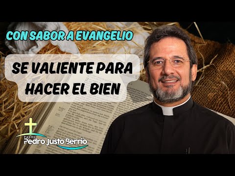 Hemos recibido un Espíritu de amor de coraje y de dominio propio | Padre Pedro Justo Berrío