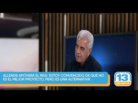 Allende apoyará el RIGI: 'Estoy convencido de que no es el mejor proyecto, pero es una alternativa'