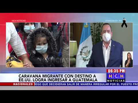 Presidente de Guatemala se pronuncia ante ingreso de Migrantes Hondureños