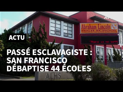 Passé esclavagiste ou colonial: San Francisco débaptise 44 écoles | AFP