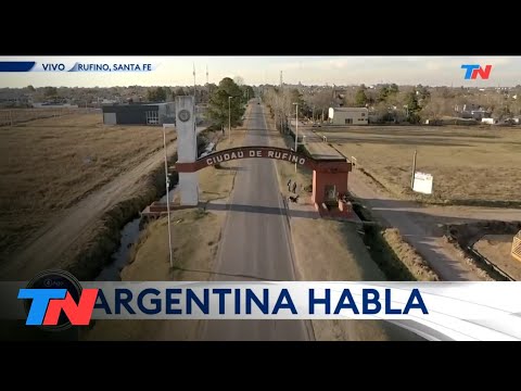 ARGENTINA HABLA: TN en Rufino, prov de Santa Fe