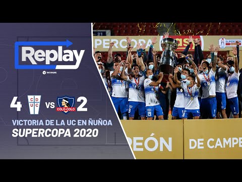 TNT Sports Replay Histórico | Universidad Católica 4-2 Colo Colo | Supercopa 2020