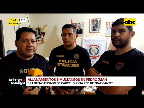 Allanamientos simultáneos en Pedro Juan Caballero deja varios detenidos