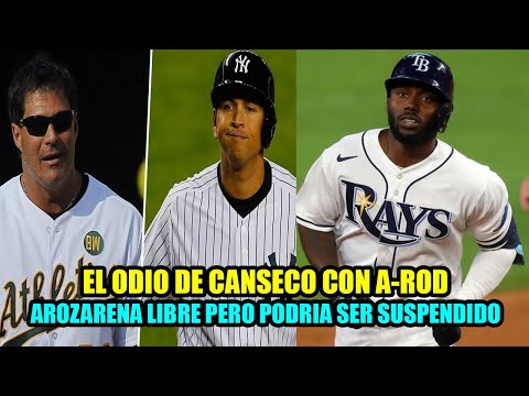 EL ODIO DE JOSÉ CANSECO CON ALEX RODRÍGUEZ, AROZARENA LIBRE PERO PODRÍA SER SUSPENDIDO