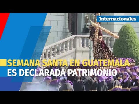 Semana Santa guatemalteca, patrimonio cultural