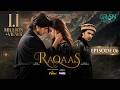 Raqaas Ep 06 (Subtitle) 22 Sep 26 Digitally Parley Cosmetics & Happilac Paints  Danyal Z - Komal M