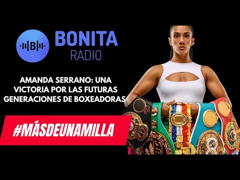 MDUM Amanda Serrano: Una victoria por las futuras generaciones de boxeadoras