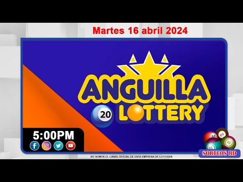 Anguilla Lottery en VIVO  | Martes 16 abril 2024 -5:00 PM