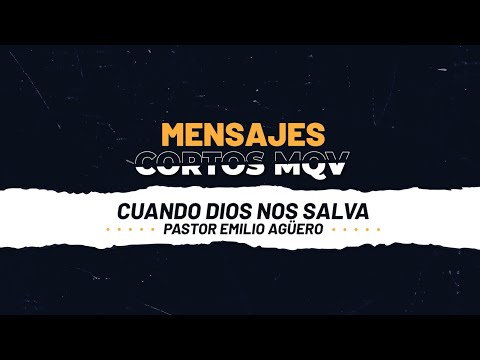 MC182 Mensajes cortos MQV - Cuando Dios nos salva