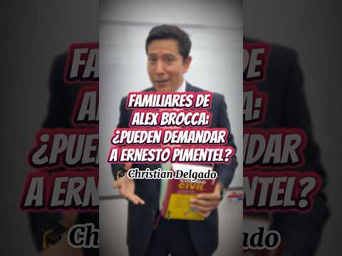 Familiares de Alex Brocca: ¿pueden demandar a Ernesto Pimentel? con Christian Delgado #cholachabuca
