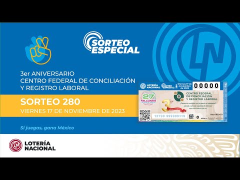 Sorteo Especial No. 280 Tercer aniversario del Centro Federal de Conciliación y Registro Laboral