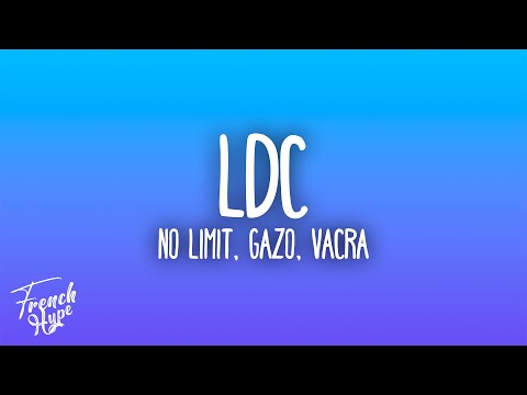 No Limit, Gazo, Vacra - LDC