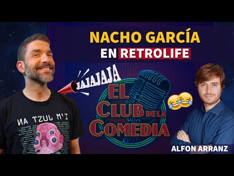 Nacho García (La Sexta, TVE, Movistar Plus, etc) el polifacético cómico en #RetroLife