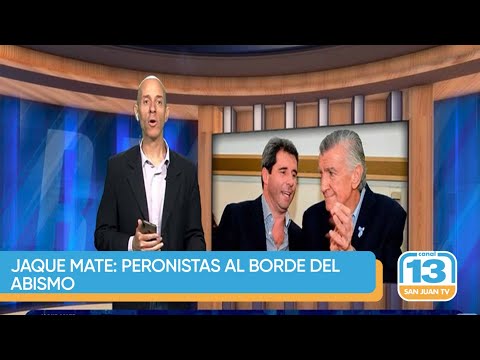 JAQUE MATE: Peronistas al borde del abismo