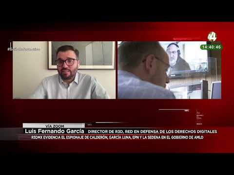 Luis Fernando García habla sobre la evidencia de la r3dmx en espionaje ilegal