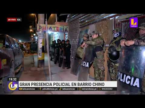 Actividades comerciales en sector de Barrio Chino en Ica son resguardados por contingente policial