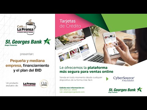 Café con La Prensa: Pequeña y mediana empresa, financiamiento y el plan del BID