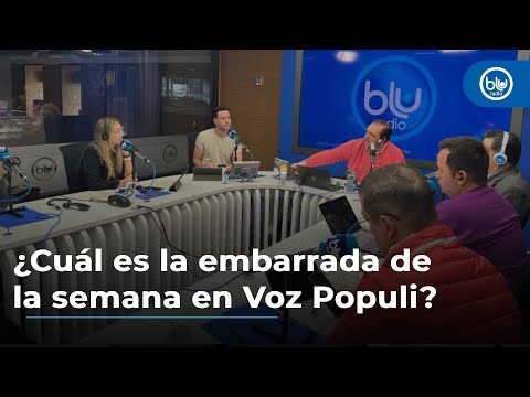 ¿Cuál es la embarrada de la semana en Voz Populi?