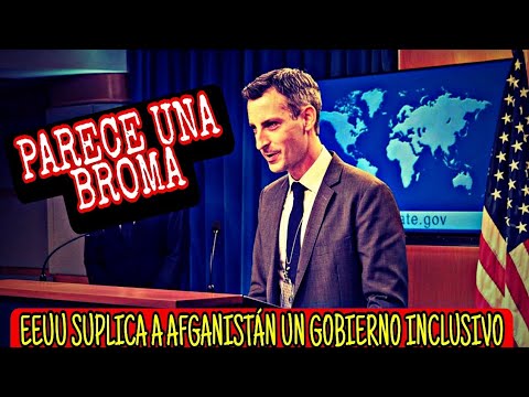 EEUU PIDE AL GOBIERNO DE AFGANISTÁN QUE SEA INCLUSIVO