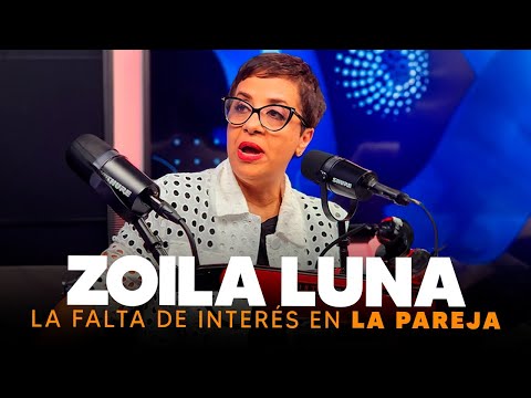 La Falta de interés en la pareja - Zoila Luna