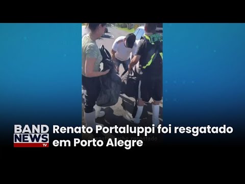 Renato Gaúcho é resgatado em maio a enchentes | BandNewsTV