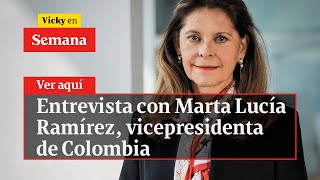???? Entrevista con Marta Lucía Ramírez, vicepresidenta de Colombia | Vicky en Semana